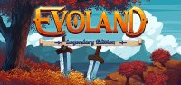 Эксклюзивное геймплей видео Evoland Legendary Edition